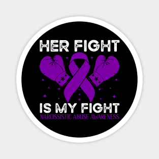 Her Fight is My Fight Narcissistic Abuse Awareness Magnet